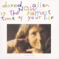Cover for Daevid Allen · Now Is The Happiest Time Of Your Life (CD) (2009)