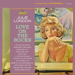 Cover for Julie London · Love On The Rocks (CD) [Japan Import edition] (2021)