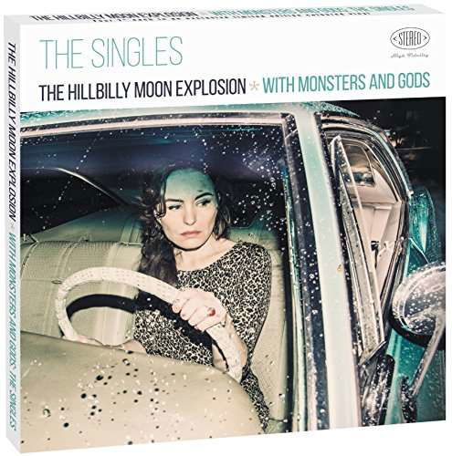 With Monsters & Gods: the Singles - Hillbilly Moon Explosion - Music - JUNGLE - 5013145108086 - May 5, 2017