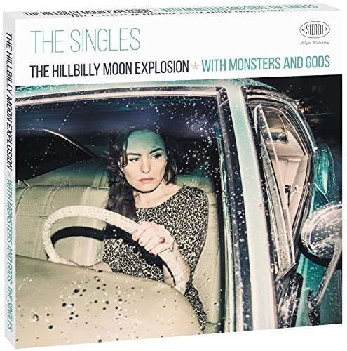 Cover for Hillbilly Moon Explosion · With Monsters &amp; Gods: the Singles (7&quot;) [Coloured edition] (2017)