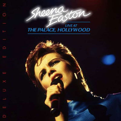 Cover for Sheena Easton · Live At The Palace, Hollywood (CD) [Deluxe edition] (2022)