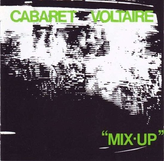 Cover for Cabaret Voltaire · Mix Up (CD) (2013)