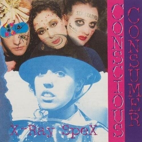 Conscious Consumer - X-ray Spex - Musik - DO YOURSELF IN - 5055869550086 - 15 december 2023