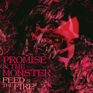 Feed the Fire - Promise and the Monster - Music - BELLA UNION - 5414939931086 - October 24, 2023