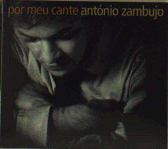 Cover for Antonio Zambujo · Por Meu Cante (CD) (2005)