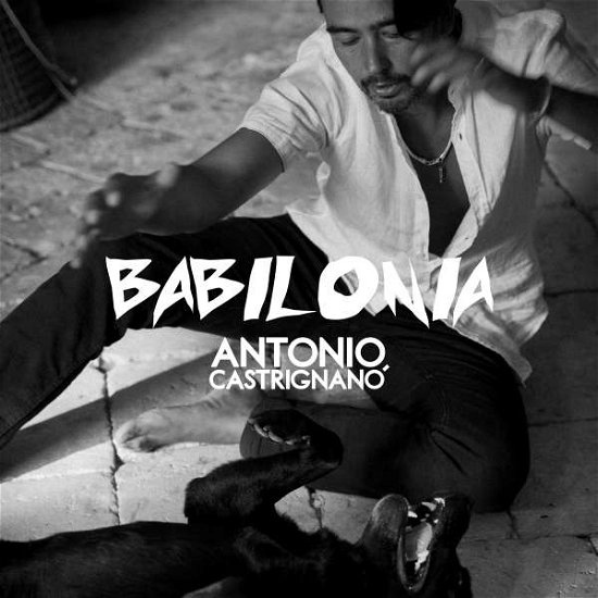 Cover for Castrignano, Antonio &amp; Taranta Sounds · Babilonia (LP) (2023)