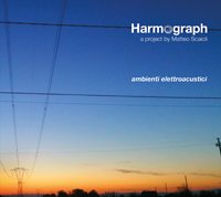 Cover for Harmograph / Matteo Scaioli · Ambienti Elettroacustici (CD) (2019)