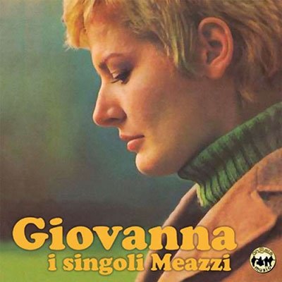 Cover for Giovanna · I Singoli Meazzi (CD) (2022)