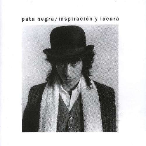 Cover for Pata Negra · Inspiracion Y Locura (CD) (2019)