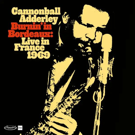 Cover for Cannonball Adderley · Burnin' In Bordeaux: Live in France 1969 (LP) [RSD 2024 edition] (2024)
