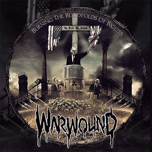 Cover for Warwound · Burning the Blindfolds of Bigots (LP) (2017)