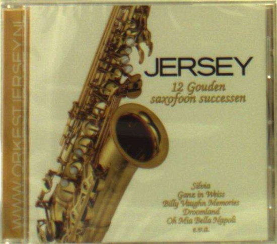 Cover for Jersey · 12 Gouden Saxofoon Successen (CD) (2011)