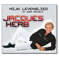 Cover for Jacques Herb · Mijn Levenslied - 40 Jaar Manuela (CD) (2011)