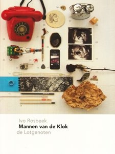 Cover for Rosbeek,ivo &amp; De Lotgenoten · Mannen Van De Klok (CD) (2013)