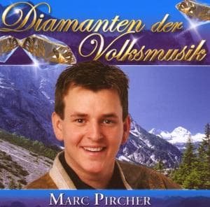Cover for Marc Pircher · Diamanten der Volksmusik (CD) (2010)