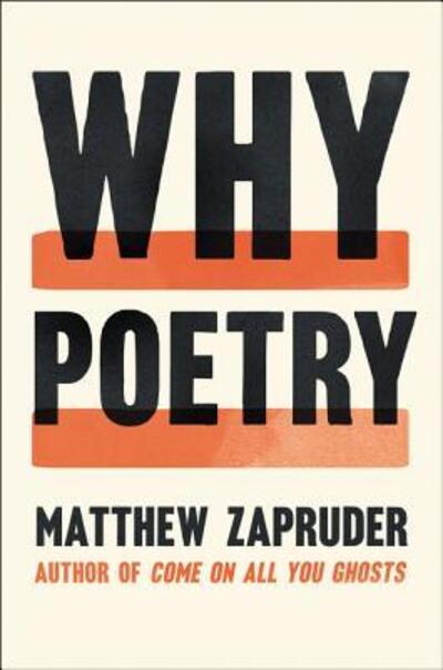 Cover for Matthew Zapruder · Why Poetry (Paperback Book) (2018)