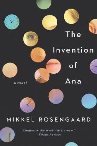 Cover for Mikkel Rosengaard · The Invention of Ana (Paperback Book) (2018)