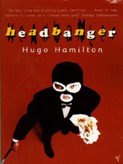 Cover for Hugo Hamilton · Headbanger (Pocketbok) (1998)