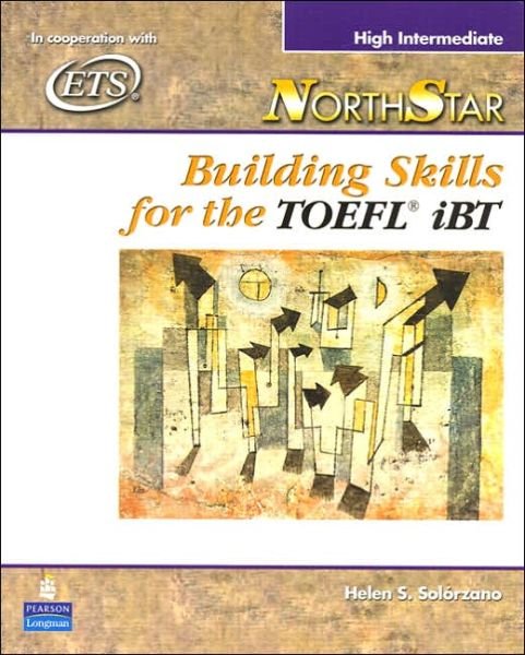Cover for Helen Solorzano · NorthStar: Building Skills for the TOEFL iBT, High-Intermediate Student Book (Paperback Book) (2005)