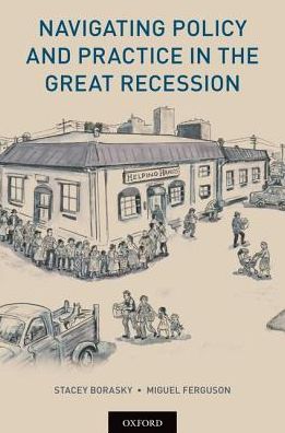 Cover for Stacey Borasky · Navigating Policy and Practice in the Great Recession (Paperback Book) (2018)