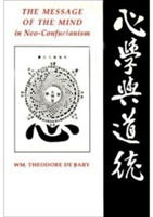 Cover for Wm. Theodore De Bary · The Message of the Mind in Neo-Confucianism (Gebundenes Buch) (1989)