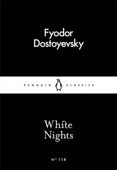 Cover for Fyodor Dostoyevsky · White Nights - Penguin Little Black Classics (Paperback Bog) (2016)