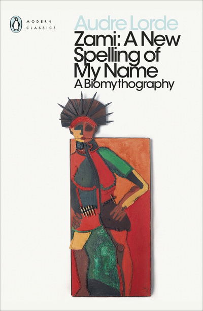 Zami: A New Spelling of my Name - Penguin Modern Classics - Audre Lorde - Books - Penguin Books Ltd - 9780241351086 - July 5, 2018