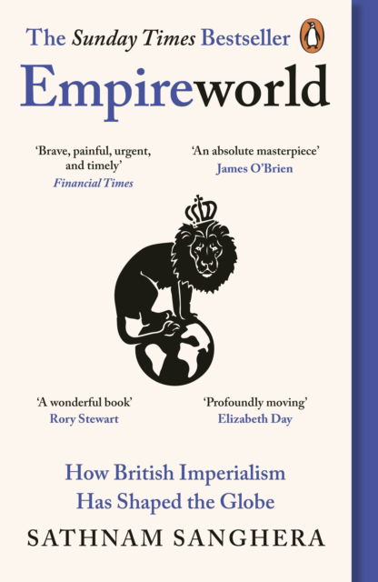 Sathnam Sanghera · Empireworld: How British Imperialism Has Shaped the Globe (Paperback Book) (2025)