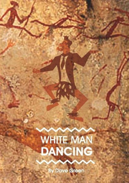 Cover for Dave Green · White Man Dancing (Paperback Book) (2017)