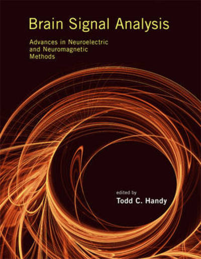 Cover for Handy · Brain Signal Analysis: Advances in Neuroelectric and Neuromagnetic Methods - The MIT Press (Hardcover Book) (2009)