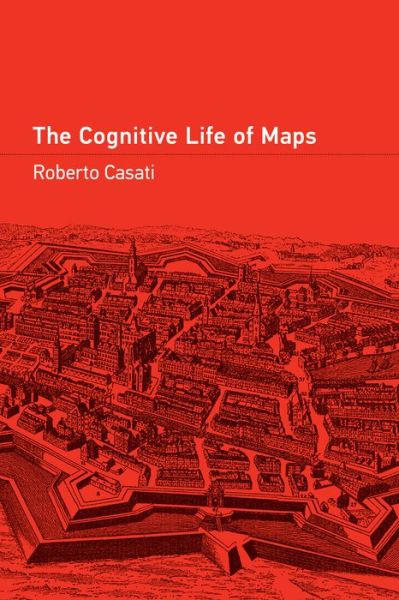 Cover for Roberto Casati · The Cognitive Life of Maps (Pocketbok) (2024)