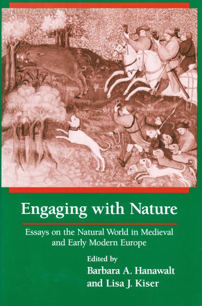 Cover for Barbara A. Hanawalt · Engaging with Nature (Book) (2022)