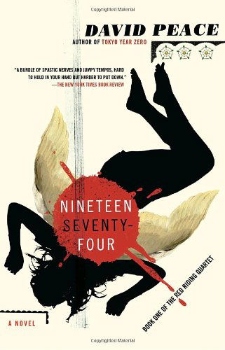 Nineteen Seventy-four: the Red Riding Quartet, Book One (Vintage Crime / Black Lizard) - David Peace - Bøger - Vintage - 9780307455086 - 10. februar 2009