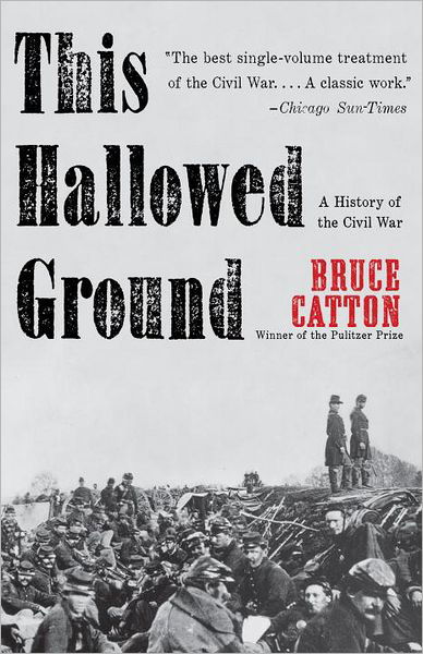 Cover for Bruce Catton · This Hallowed Ground: A History of the Civil War (Paperback Bog) (2012)