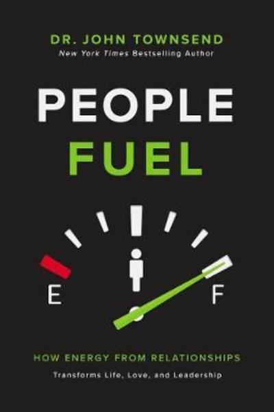 Cover for John Townsend · People Fuel: Fill Your Tank for Life, Love, and Leadership (Taschenbuch) [ITPE edition] (2019)