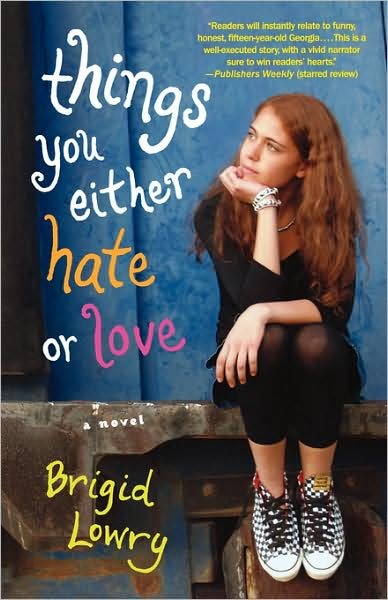 Cover for Brigid Lowry · Things You Either Hate or Love (Paperback Book) (2007)
