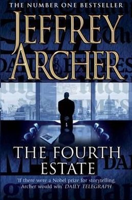 The Fourth Estate - Jeffrey Archer - Libros - Pan Macmillan - 9780330419086 - 5 de noviembre de 2010