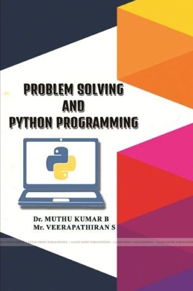 Cover for Muthu Kumar B · Problem Solving and Python Programming (Bog) (2019)