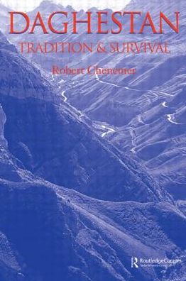 Cover for Robert Chenciner · Daghestan: Tradition and Survival - Caucasus World (Paperback Book) (2006)