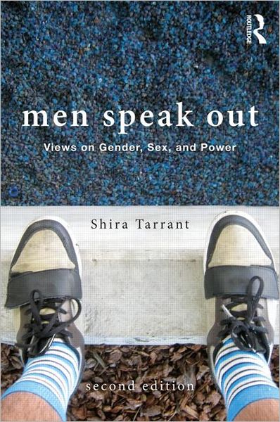 Cover for Shira Tarrant · Men Speak Out: Views on Gender, Sex, and Power (Paperback Book) (2013)