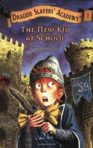 The New Kid at School (Dragon Slayers' Academy, No. 1) - Kate Mcmullan - Libros - Grosset & Dunlap - 9780448431086 - 12 de mayo de 2003