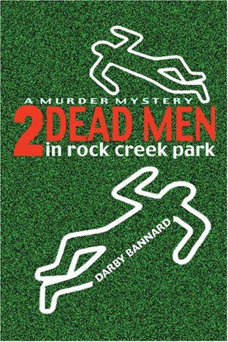 Cover for Darby Bannard · Two Dead men in Rock Creek Park (Paperback Book) (2007)