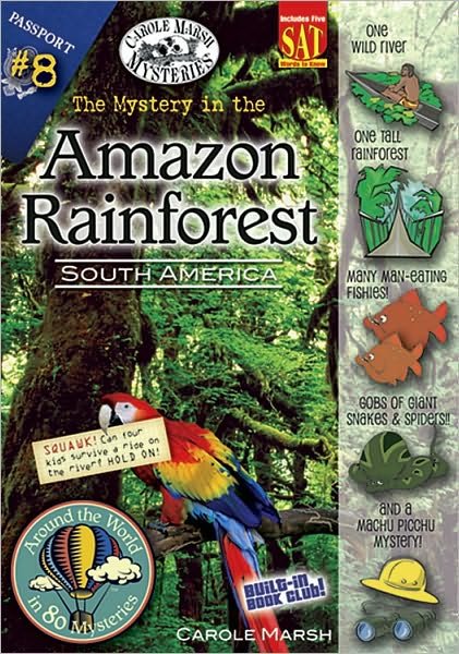 Cover for Carole Marsh · The Mystery in the Amazon Rainforest: South America (Around the World in 80 Mysteries) (Paperback Book) (2007)