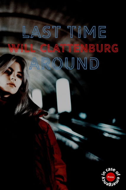 Cover for Will Clattenburg · Last Time Around (Paperback Book) (2022)