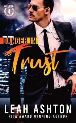 Cover for Leah Ashton · Danger in Trust (Bok) (2020)