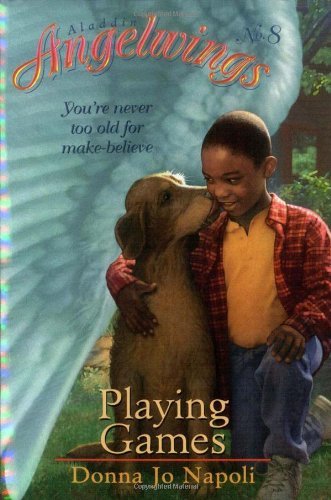 Playing Games (Angelwings) - Donna Jo Napoli - Bücher - Aladdin - 9780689832086 - 1. April 2000