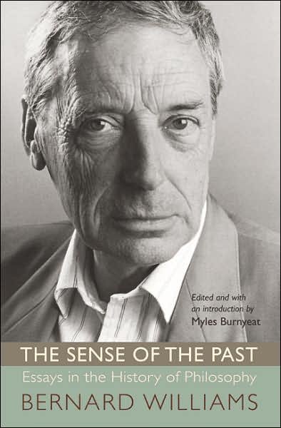 Cover for Bernard Williams · The Sense of the Past: Essays in the History of Philosophy (Pocketbok) (2007)