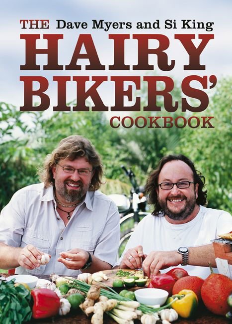 The Hairy Bikers' Cookbook - Dave Myers - Kirjat - Penguin Books Ltd - 9780718149086 - torstai 6. huhtikuuta 2006