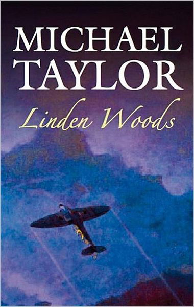 Linden Woods - Michael Taylor - Books - Severn House Publishers Ltd - 9780727877086 - October 1, 2008