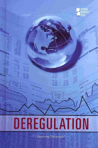 Deregulation (Opposing Viewpoints) - Dedria Bryfonski - Livros - Greenhaven Press - 9780737751086 - 9 de dezembro de 2010